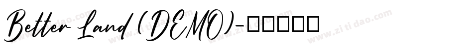 Better Land (DEMO)字体转换